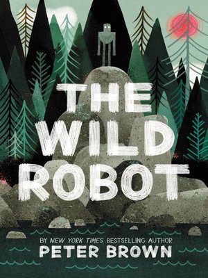 cover image of The Wild Robot